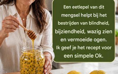 Een lepel van dit mengsel helpt bij de bestrijding van blindheid, bijziendheid, wazig zien en vermoeide ogen (link in de reacties).