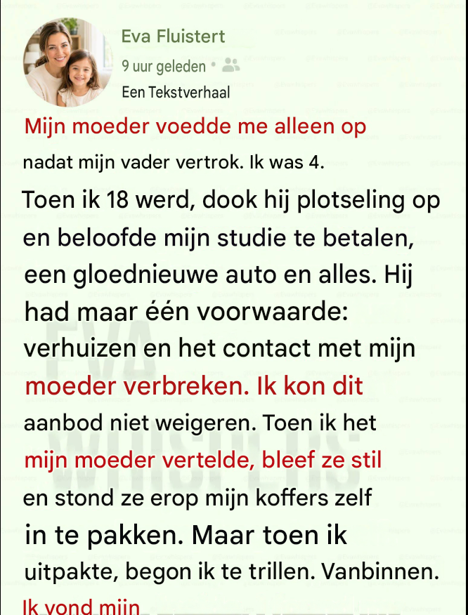 Mijn moeder voedde mij alleen op nadat mijn vader vertrok